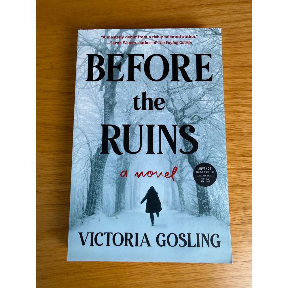 VICTORIA GOSLING Before the Ruins Novel Advance Reader Edition ARC